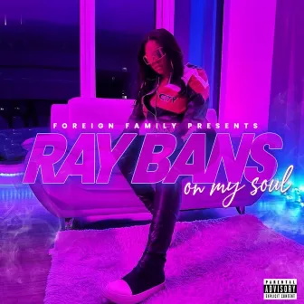 On My Soul by Ray Bans