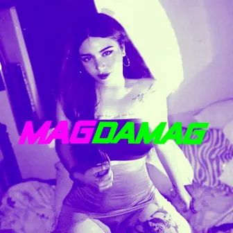 MAGDAMAG by F0N$0