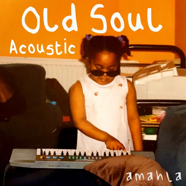 Old Soul - Acoustic Version