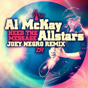 Heed The Message (Joey Negro Remix) by Al McKay Allstars