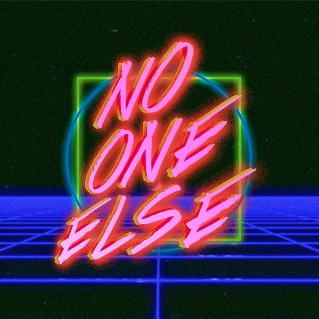 No One Else