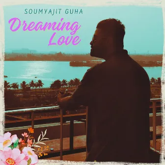 Dreaming Love by 