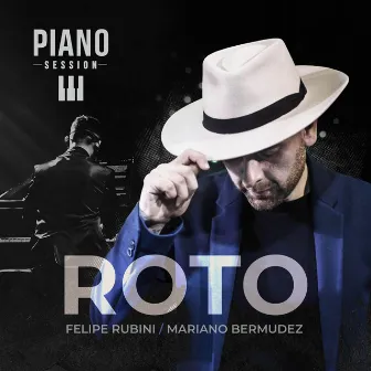 Roto (Piano Session) by Felipe Rubini