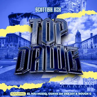 Top dawg by Scottish K2K