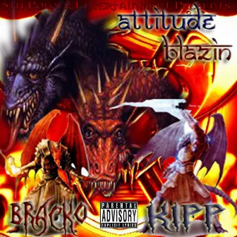 Attitude Blazin by Bracko