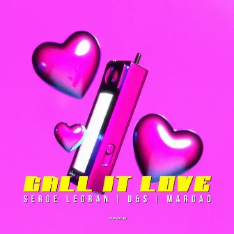 Call It Love by D&S