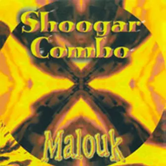 Malouk by Shoogar Combo