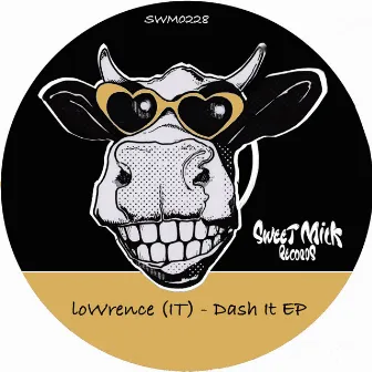 Dash It EP by loWrence (IT)