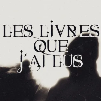 les livres que j'ai lus by Lester