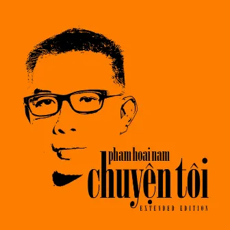 Chuyện Tôi (Extended Edition) by 