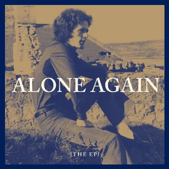 Alone Again (The EP) by Gilbert O'Sullivan