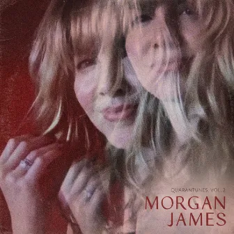 Quarantunes, Vol 2. by Morgan James