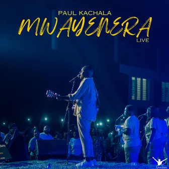 Mwayenera (Live) by Paul Kachala