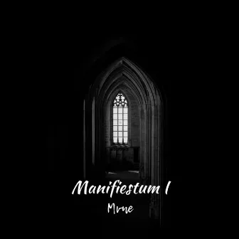 Manifiestum I by Mvne