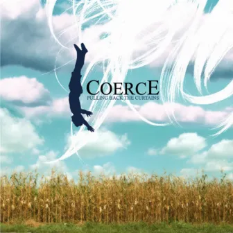 Pulling Back The Curtains by Coerce