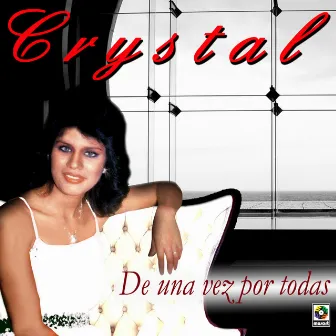 De una Vez por Todas by Crystal