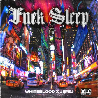 Fuck Sleep by WhiteBlood