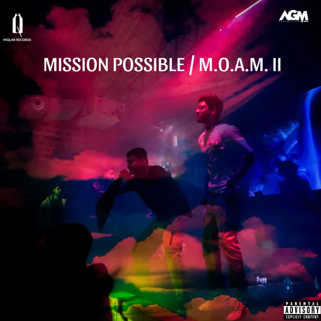 Mission Possible / M.O.A.M. II