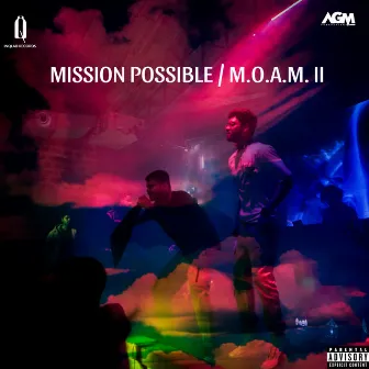 Mission Possible / M.O.A.M. II by VeDubs