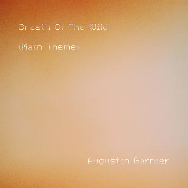 Breath Of The Wild (Main Theme)