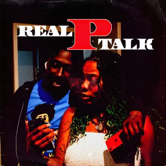 Real P Talk by Bre Gutta