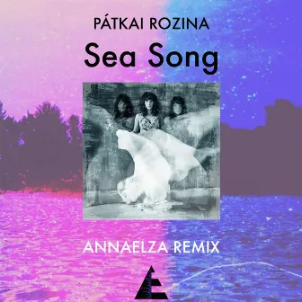 Sea Song (AnnaElza Remix) by AnnaElza