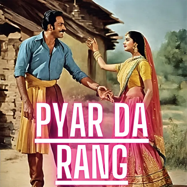 Pyar Da Rang