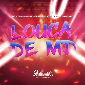 Louca de Md by BONY MC