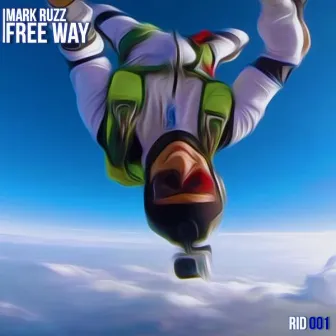 Free Way by Mark Ruzz