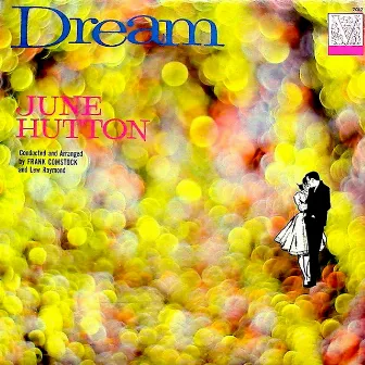 Dream by June Hutton