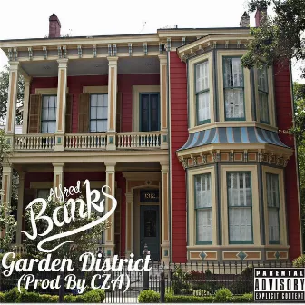 Garden District by Alfred Banks