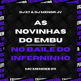 As Novinhas do Embu / No Baile do Inferninho by Oficial DJ Menor JV