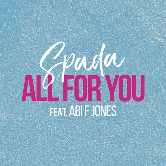 All for You - Spada Edit