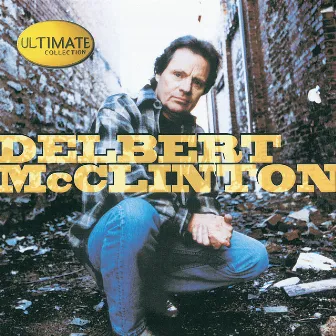 Ultimate Collection by Delbert McClinton