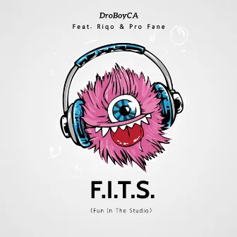 F.I.T.S. (Fun In The Studio) by DroBoyca