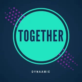 Together by Dynaamic