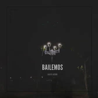 Bailemos by David Acrod