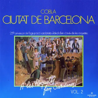 A Les Roquetes Fem Sardanes - Vol. 2 by Cobla Ciutat de BArcelona