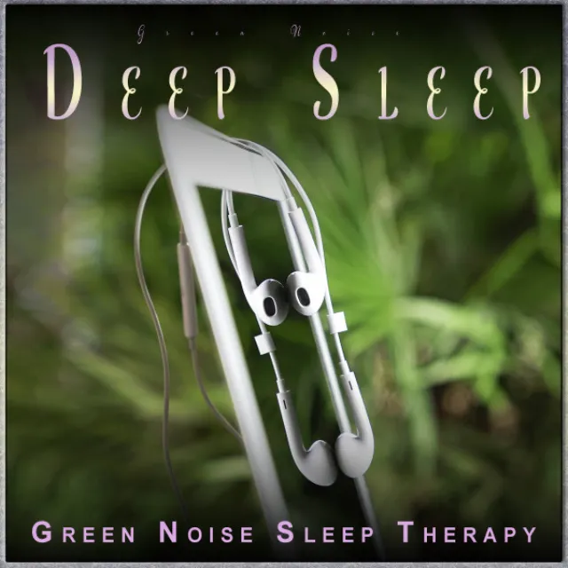 Green Noise Deep Sleep