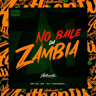 No Baile da Zâmbia by DJ TiuDarcki