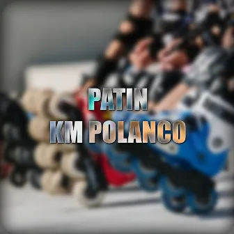 Patin by KM Polanco