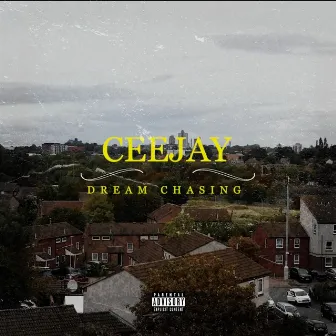 Dream Chasing by CeeJay