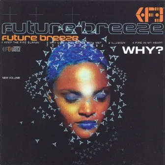 Why? by Future Breeze