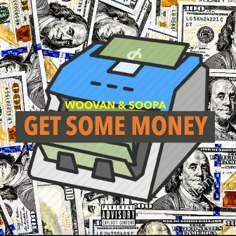 Get Some Money by Woovan