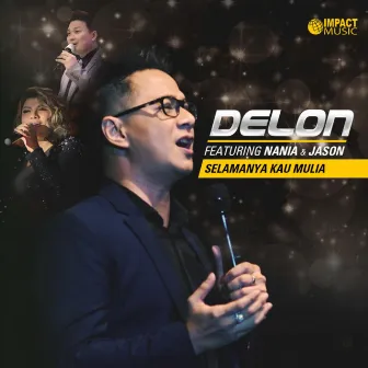 Slamanya Kau Mulia by Delon