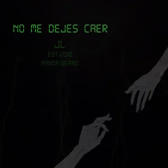 No Me Dejes Caer by Jl