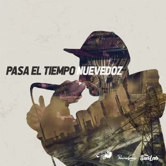 Pasa el Tiempo by Nuevedoz