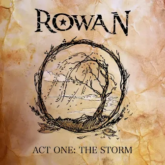 Act One: The Storm by Rowan