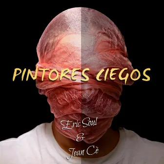 Pintores Ciegos by Eric Soul