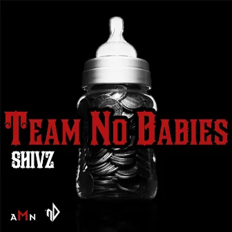 Team No Babies by Shivz